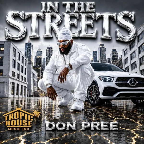 Don Pree - In The Streets Don Pree - In The Streets