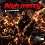 Don Pree – Nuh Mercy