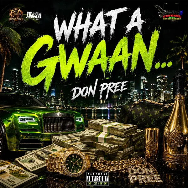 Don Pree - What A Gwaan