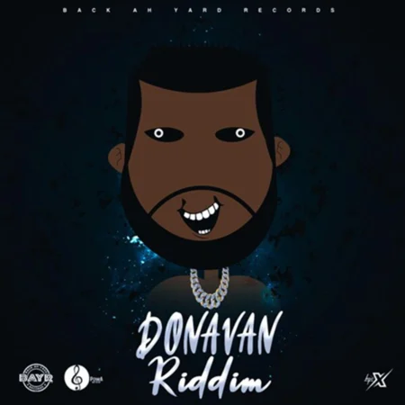 Donavan Riddim – Back Ah Yard Records Donavan Riddim - Back Ah Yard Records