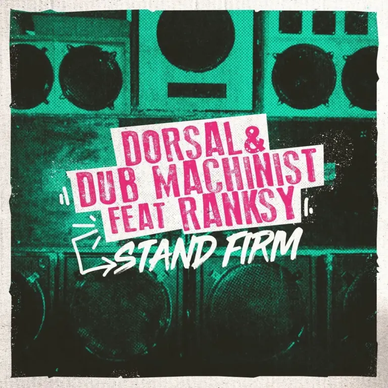 Dorsal & Dub Machinist Ft. Ranksy – Stand Firm Dorsal & Dub Machinist Ft. Ranksy - Stand Firm