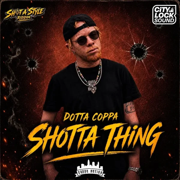 Dotta Coppa – Shotta Thing Dotta Coppa - Shotta Thing