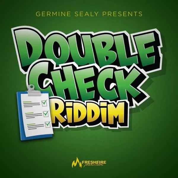 double check riddim - freshfire productions