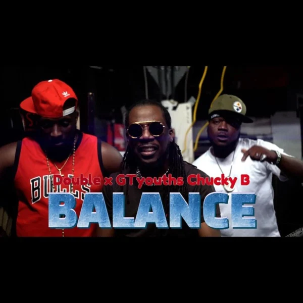 Double X, Gt Youths & Chucky B - Balance