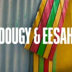 Dougy & Eesah Ft. Eesah & Little Lion Sound – Move Forward
