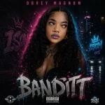 Dovey Magnum – Banditt