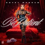 Dovey Magnum – Be Patient