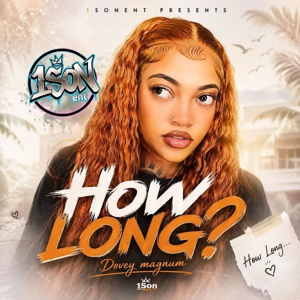 Dovey Magnum - How Long? Dovey Magnum - How Long?