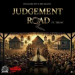 Dre Island Ft. Teejay – Judgement Road