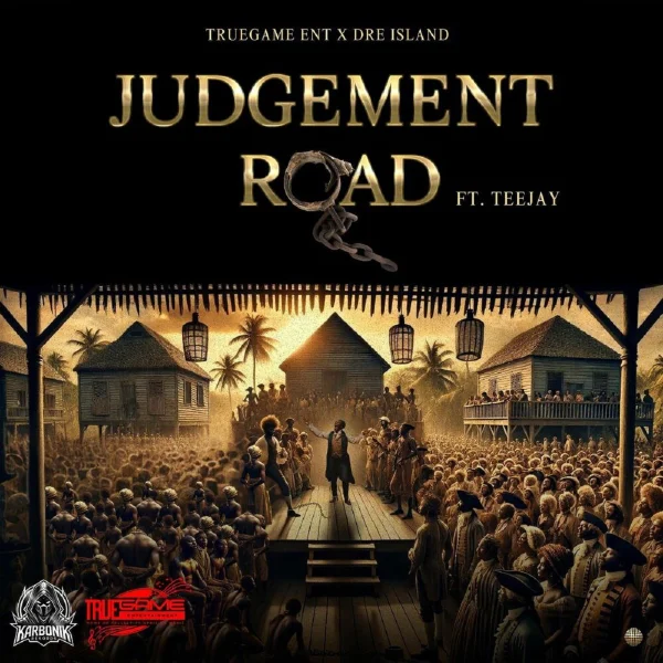 Dre Island Ft. Teejay - Judgement Road