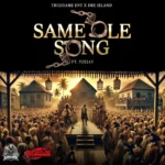 Dre Island Ft. Teejay – Same Ole Song