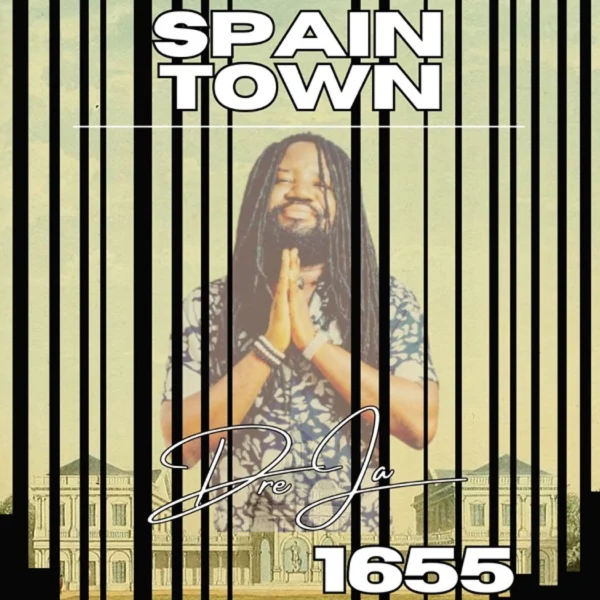 Dre Ja - Spain Town 1655