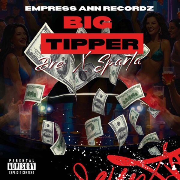 Dre X Sparta – Big Tipper Dre X Sparta - Big Tipper