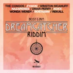 Dreamcatcher Riddim – Bost & Bim Production