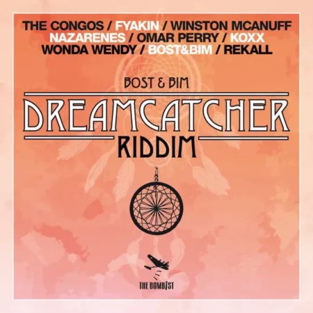 Dreamcatcher Riddim - Bost & Bim Production