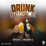 Drunk People Riddim – Gemini Records