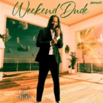 Duane Stephenson – Weekend Dude