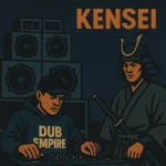Dub Empire – Kensei