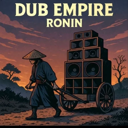 Dub Empire - Ronin