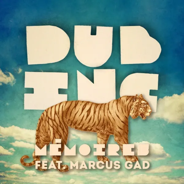 Dub Inc Ft. Marcus Gad - Memoires