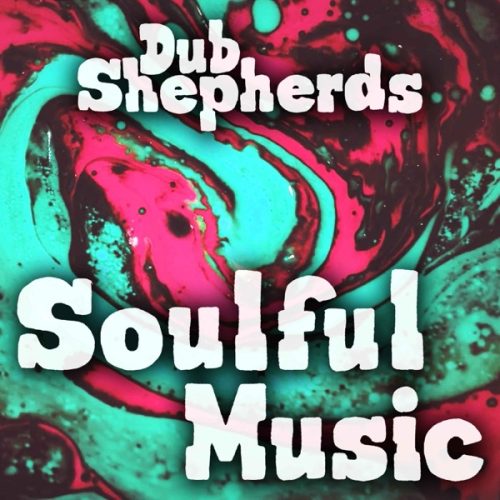 dub shepherds, jolly joseph & the unique horns - soulful music
