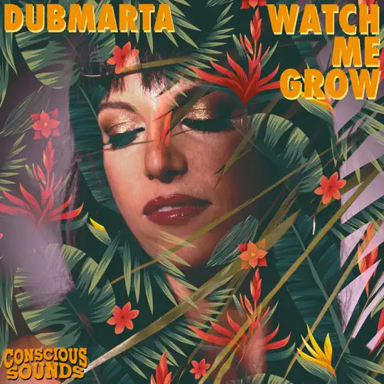 Dubmarta - Watch Me Grow