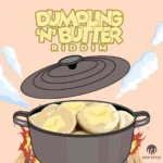 Dumpling ‘N’ Butter Riddim – Pop Style Music