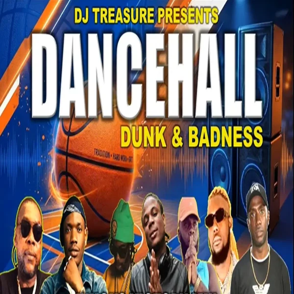 Dunk & Badness Dancehall Mix - Dj Treasure