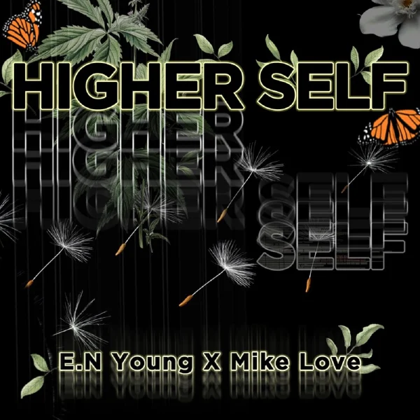 E.n Young X Mike Love - Higher Self