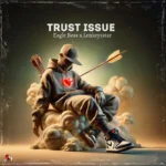 Eagle Boss – Trust Issue