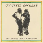 Earl Sixteen & The Co-Operators Showcase LP – Concrete Rockers Album