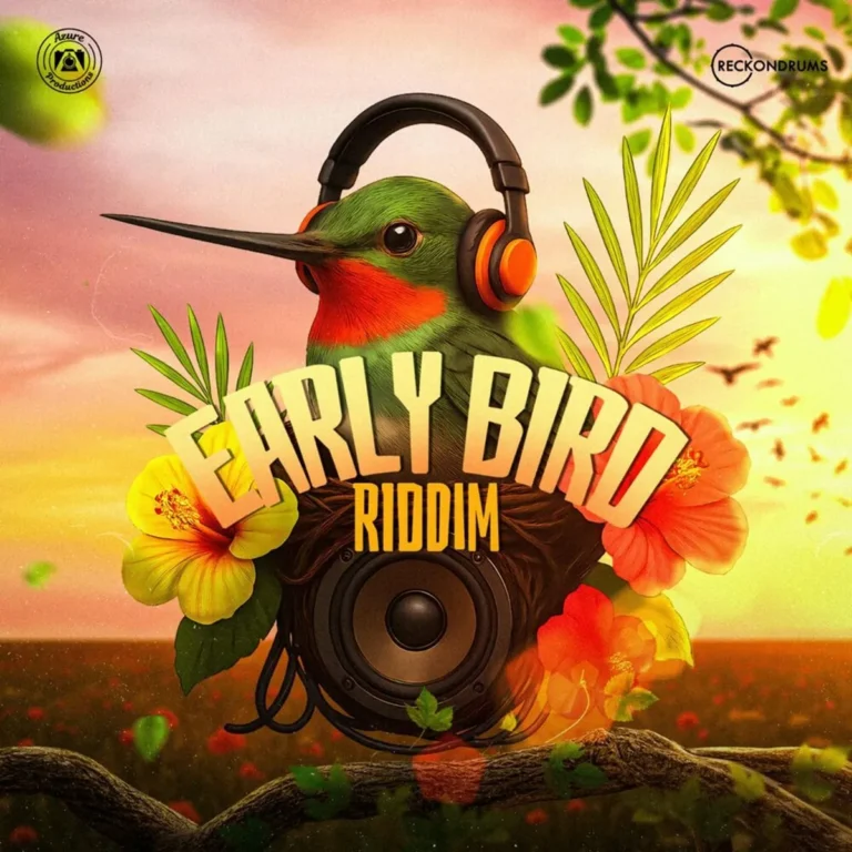 Early Bird Riddim – Azure Productions Early Bird Riddim - Azure Productions