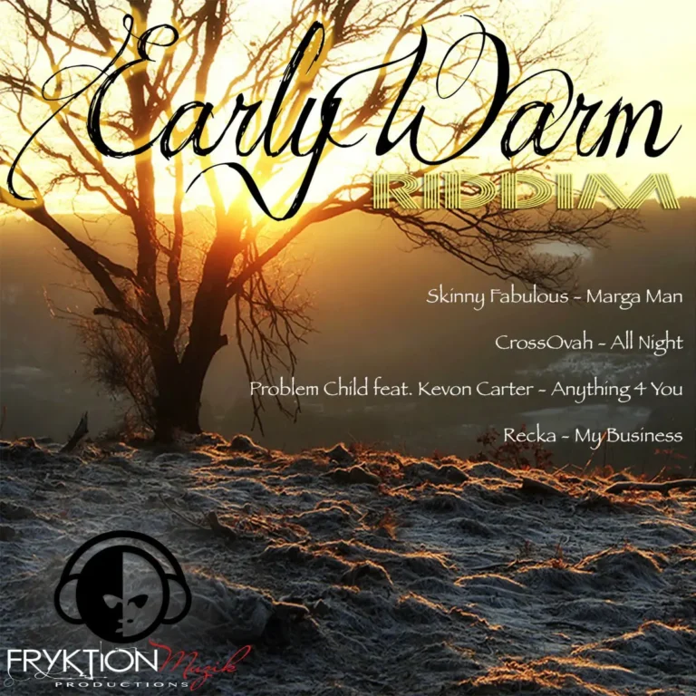 Early Warm Riddim - Fryktion Muzik