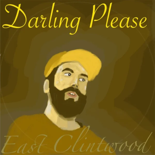 East Clintwood - Darling Please