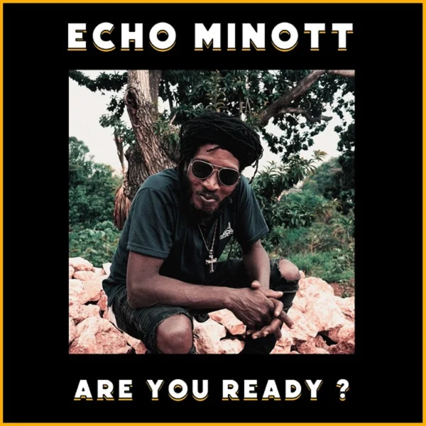 Echo Minott & The Hot Peppers - Are You Ready?