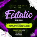 Ecstatic Riddim – Big League Music