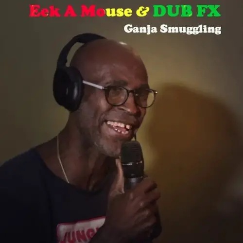 eek-a-mouse - ganja smuggling