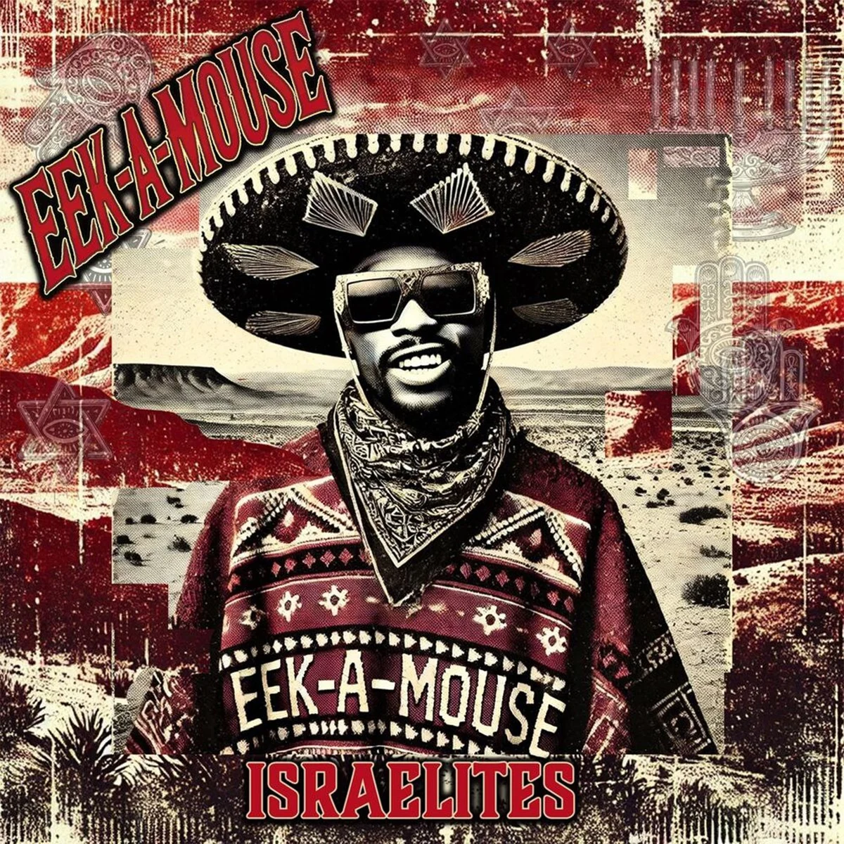 Eek-a-mouse - Israelites