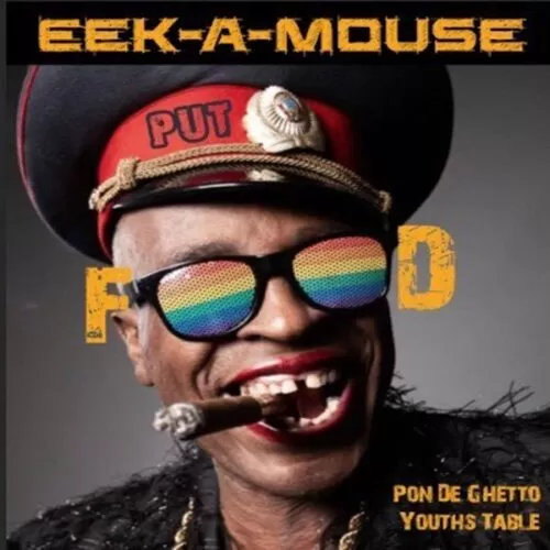 eek-a-mouse - put food pon de ghetto youths table album