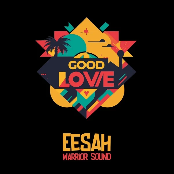 Eesah - Good Love