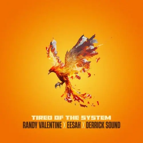 eesah - randy valentine - tired of the system