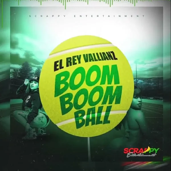 El Rey Vallianz - Boom Boom Ball