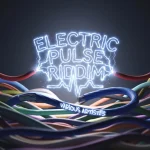 Electric Pulse Riddim – Problematic Media