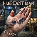 Elephant Man – Eyelash