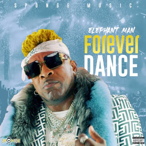 Elephant Man - Forever Dance