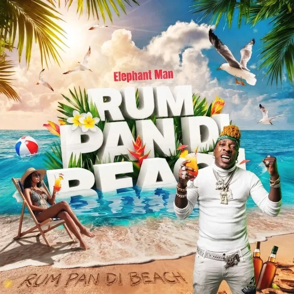 Elephant Man - Rum Pan Di Beach Elephant Man - Rum Pan Di Beach