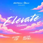 Elevate Riddim (2026) – Monk Music