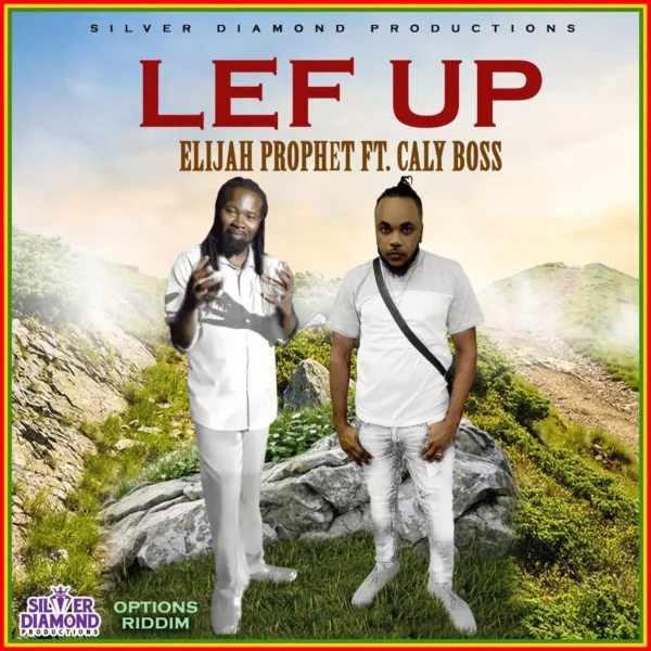 Elijah Prophet Ft. Caly Boss - Lef Up