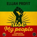 Elijah Prophet – Rise My People