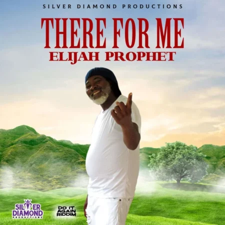 Elijah Prophet - There For Me